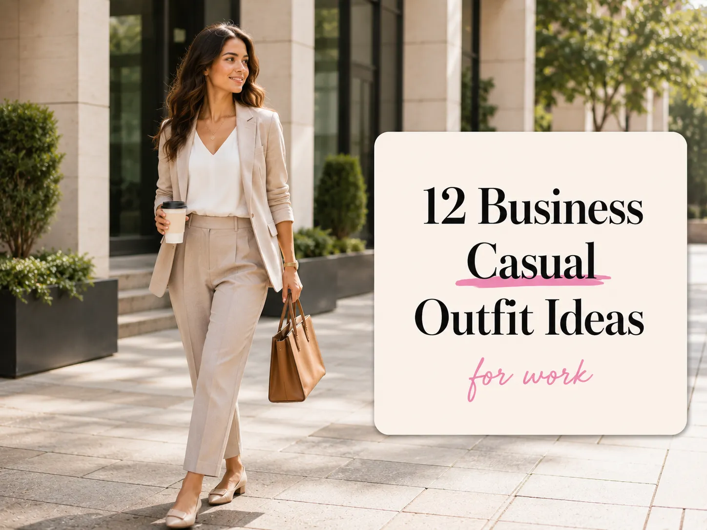 Business Casual Outfit Ideas